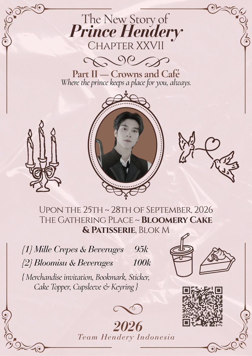 TeamHendery_IDN's tweet photo. Dearest gentle reader,

The hour has finally arrived.

Beyond the pages and whispers, the prince’s story now awaits its guests. A place has been prepared, the tables adorned, and the café doors shall open for those who wish to celebrate Chapter XXVII together.

Part II — Crowns and Café
Where the prince keeps a place for you, always.

Upon the 25th — 28th of September, 2026
The Gathering Place — Bloomery Cake & Patisserie, Blok M

Should you wish to join the celebration, dear reader, your invitation awaits.

Reserve your place by filling in the form below, or simply scan the Royal Seal upon the invitation.

🔗 https://t.co/5noQaECyN6

Come, take your place beneath the crown.
The next page is yours to enter.

Yours Truly,
Team Hendery Indonesia