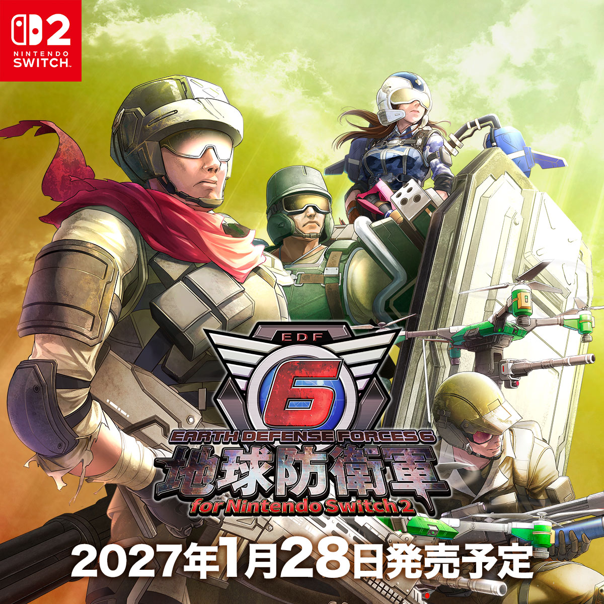 EDF_OFFICIAL's tweet photo. 【速報】
『地球防衛軍6 for Nintendo Switch 2』
2027年1月28日発売決定！
続報をお待ちください。

#EDFTGS2026 ライブ配信中
YouTube：https://t.co/8oL01QRzpO
ニコ生：https://t.co/bESaU8KO5l

#EDF6 #EDF6FNS2 #TGS2026 #D3PTGS2026 https://t.co/hmd3oqWN8a