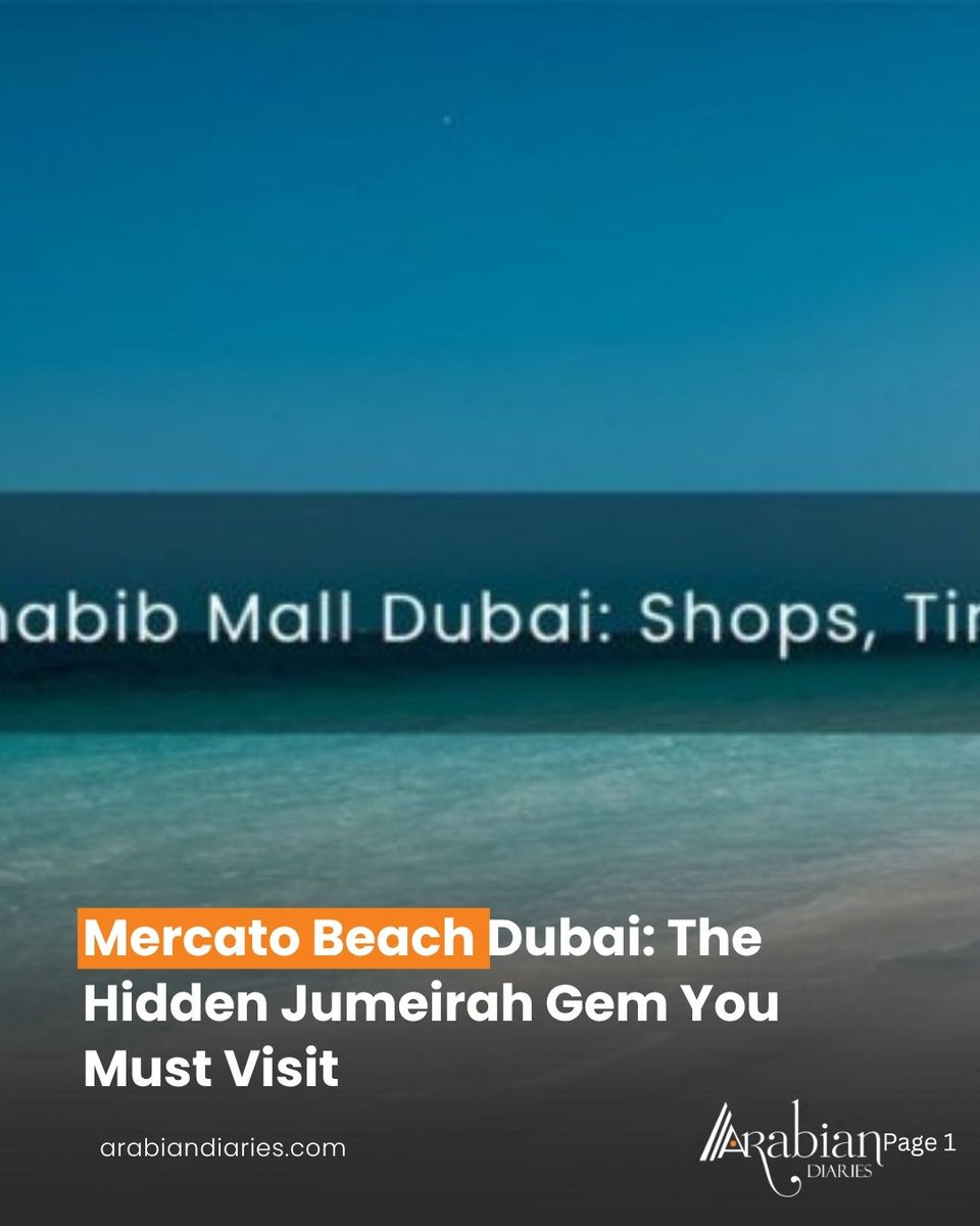 88Zmco's tweet photo. This article explores Mercato Beach in Jumeirah 1, Dubai, a peaceful and less crowded public beach known for its calm atmosphere, clean white sand, scenic Arabian Gulf views, and free access, making it an ideal destination for swimming, jogging, https://t.co/WvTX5aMDy3