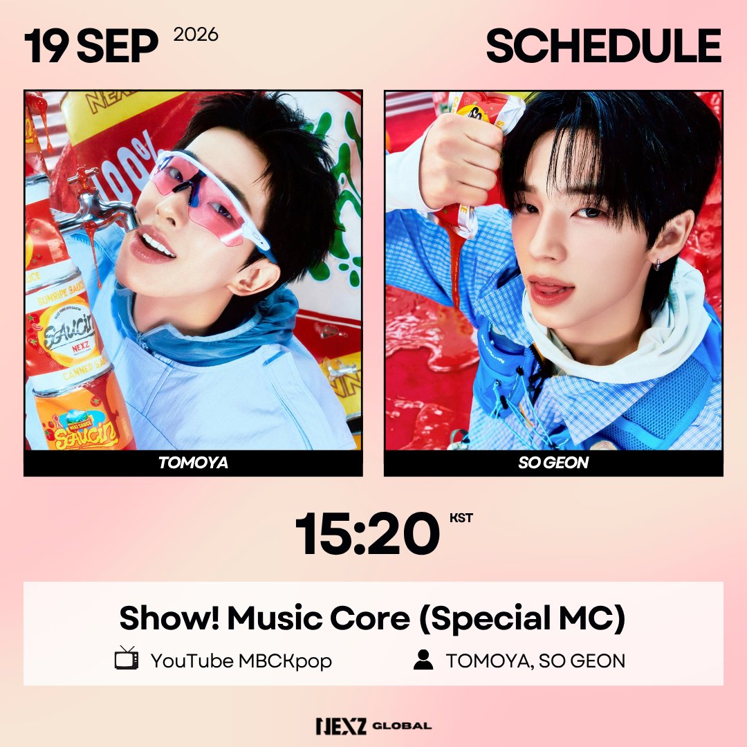 NEXZ_GLOBAL's tweet photo. [INFO/SCHEDULE]  #TOMOYA &amp; #SOGEON will be Special MCs on Show! Music Core this Saturday! 

🗓️ Saturday, 19 September
🕞 15:20 KST 
🖥️ YouTube MBCKpop  

#SAUCIN #NEXZ_SAUCIN 
#NEXZ #넥스지 #ネクスジ
@NEXZ_official https://t.co/DofymCM4iq