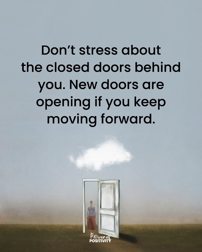 LIVEpositivity's tweet photo. Don’t stress about closed doors. New doors will open if you keep moving forward. 🚪🌈 https://t.co/nKYGUvVgpm
