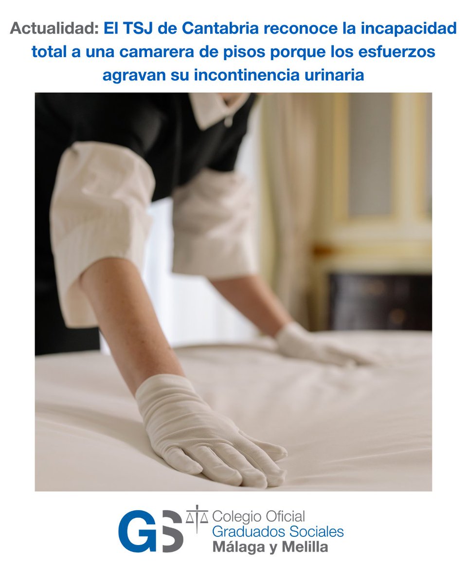 GdoSocialMalaga's tweet photo. Actualidad📌El TSJ de Cantabria reconoce la incapacidad total a una camarera de pisos por incontinencia
Enlace a la noticia https://t.co/PdQ4HPZ85t
#Graduadossociales #Graduadossocialesmalaga #Graduadossocialesmalagaymelilla #incapacidad https://t.co/CpZPbUzdzi