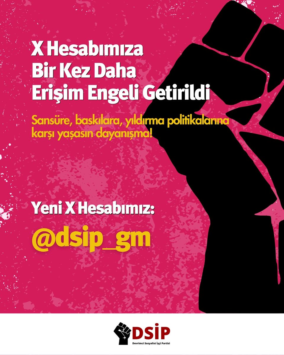 dsip_gm's tweet photo. X hesabımıza bir kez daha erişim engeli getirildi. 

Yeni X hesabımız: @dsip_gm

Sansüre, baskılara, yıldırma politikalarına karşı yaşasın dayanışma! ✌🏼 https://t.co/9QhWXFDZ1N