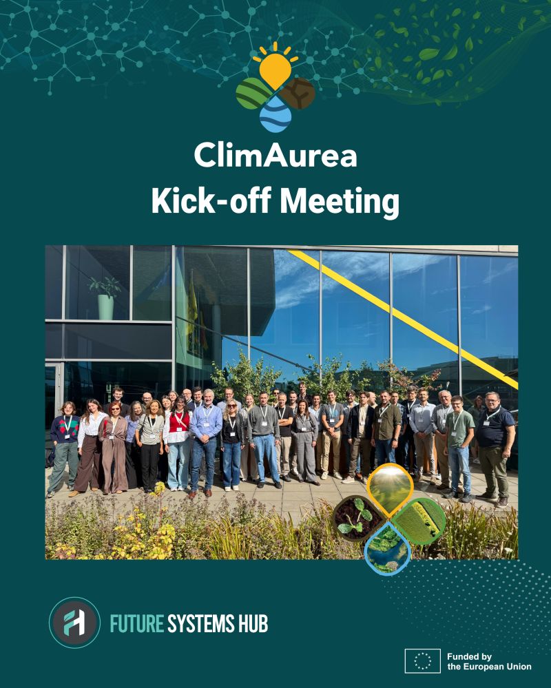 FutureSystemHub's tweet photo. 🚀 Future Systems Hub joins the new ClimAurea project, launched in Ghent!

🌾The project will help European agriculture understand future climate risks and identify adaptation options.

🤝 Future Systems Hub will lead communication, dissemination and exploitation activities. https://t.co/Vj4GMj01Ka