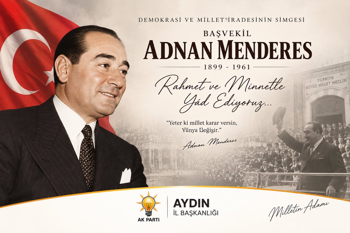 akpartiaydinn's tweet photo. “Yeter! Söz Milletindir” diyerek millet iradesini siyasetin merkezine taşıyan, Aydın’ımızın yetiştirdiği merhum Başvekilimiz Adnan Menderes’i, 17 Eylül 1961’de idam edilişinin 65. yıl dönümünde rahmet, minnet ve dualarla yâd ediyoruz.

Aradan geçen 65 yıl, milletimizin gönlündeki yerini eksiltmedi; aziz hatırası nesilden nesile yaşamaya devam ediyor.

Millî iradenin üzerinde hiçbir güç yoktur. Darbelerin, vesayetin ve millet iradesine vurulmak istenen prangaların karşısında demokrasimize sahip çıkmayı sürdüreceğiz.

Ruhun şâd, mekânın cennet olsun Başvekilim.
Aydın seni unutmadı, Türkiye seni unutmadı. 🇹🇷