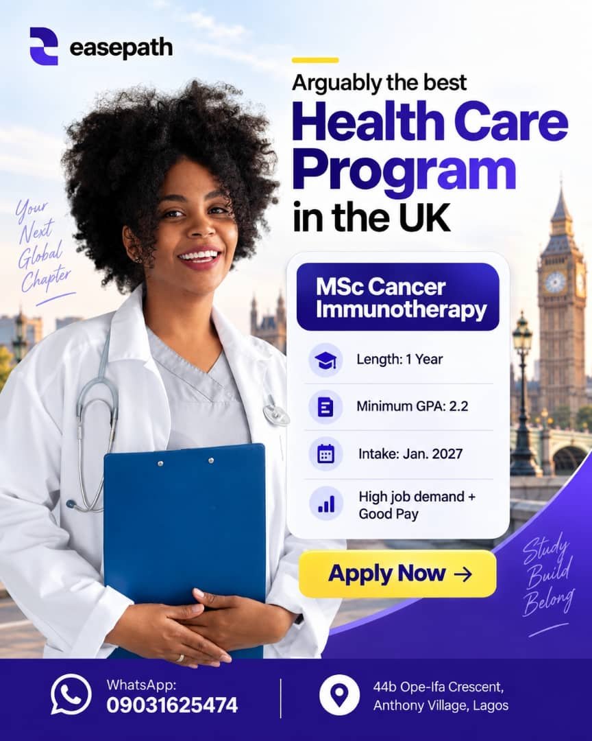 Easepathstudy's tweet photo. Study in the UK🇬🇧 from January 2027

This is one of the most In-demand Healthcare programs for international students.

👉Program: MSc Cancer Immunotherapy
👉Minimum GPA: 2.2
👉Length: 1 Years

Up to £5,000 Scholarship Available

📍If you want this, send a DM or WhatsApp Message to 09031625474