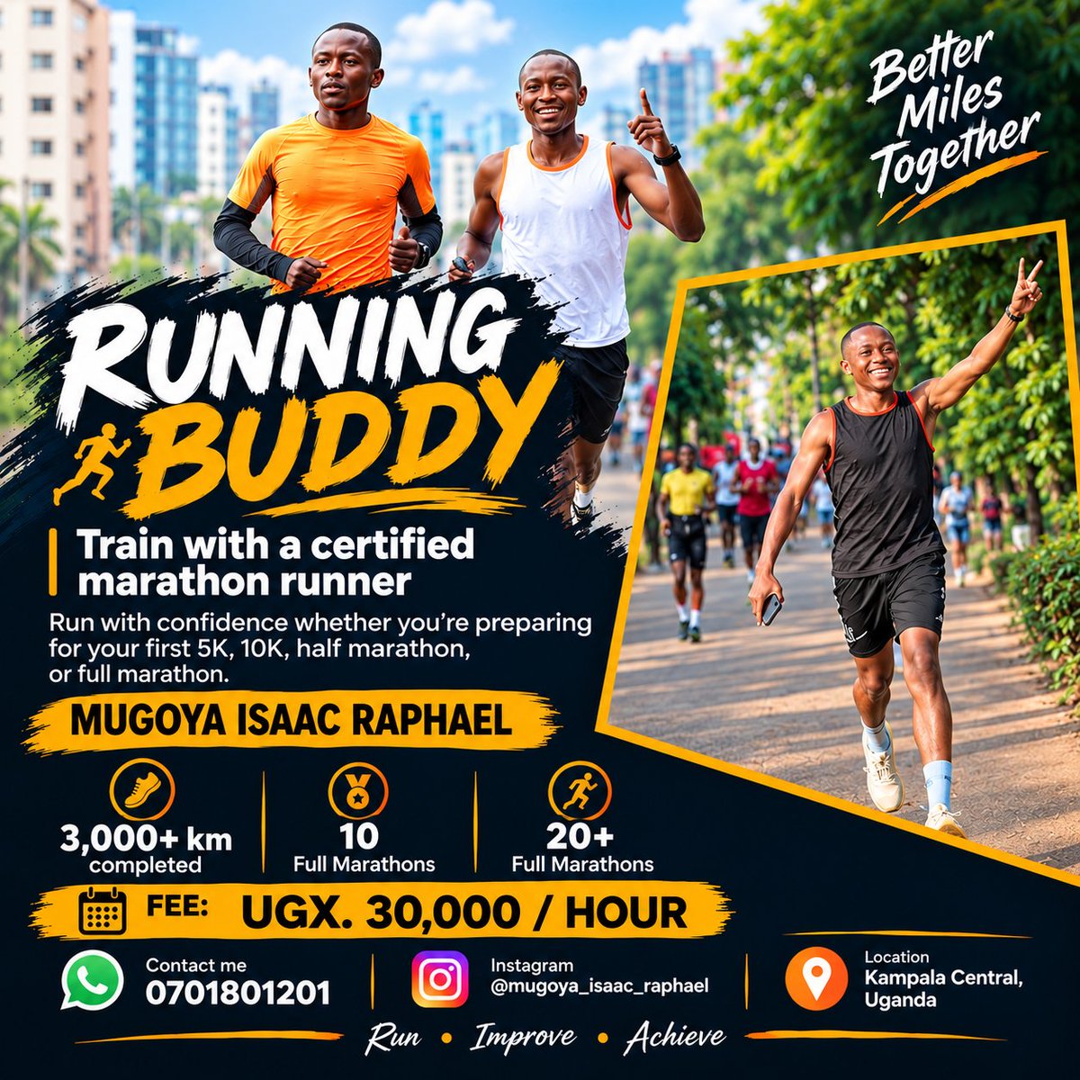 mugoya_raphael's tweet photo. Training for your first marathon? Or maybe you just want to run faster, stay consistent, and build a healthier lifestyle.

Look no further—your pacer, running & walking buddy is here. 🏃‍♂️

Whether it's 5K, 10K, half marathon, or 42K, I'll help you train with confidence.

Book your session today — UGX 30,000/hour. 📲 WhatsApp: 0701801201

#RunningBuddy #mugoyaisaacraphael #RunUganda