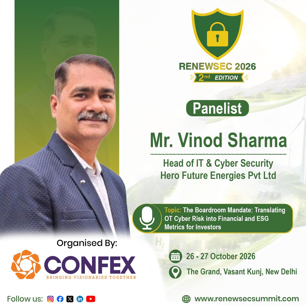 renewsec70981's tweet photo. 🚨 Panelist Announcement | RENEWSEC 2026 🔐⚡
We are pleased to welcome Mr. Vinod Sharma, Head of IT & Cyber Security, Hero Future Energies, as an esteemed Panelist at 2nd Edition of RENEWSEC 2026-India's Premier Conference on OT Cybersecurity for Renewable Energy & Critical Energy Infrastructure.

With 24+ years of industry experience, Mr. Vinod Sharma brings extensive expertise in IT leadership, Cybersecurity, SAP transformation, AI, cloud, automation, and digital innovation.

At Hero Future Energies, he leads technology transformation initiatives focused on strengthening cybersecurity, modernizing enterprise systems, and building a secure, agile and future-ready digital ecosystem.

🛡️ Topic: The Boardroom Mandate: Translating OT Cyber Risk into Financial and ESG Metrics for Investors

Join this insightful session as industry leaders discuss how organizations can effectively communicate OT cyber risks in financial terms, strengthen investor confidence, and integrate cybersecurity into ESG and boardroom decision-making.

🎟️ Secure your seat today:
👉 Register as a Delegate: https://t.co/FbmXhXoVu3

📅 Dates: 26th-27th October 2026
📍 Venue: The Grand, Vasant Kunj, New Delhi
🤝 Organized by: Confex Exhibition & Conference Pvt Ltd
🔗 Know more: https://t.co/MmZ8BqzKqZ

Join us as we bring together leading CISOs, cybersecurity experts, policymakers, and energy sector professionals to discuss the future of secure and resilient energy ecosystems.

#RENEWSEC2026 #PanelistAnnouncement #OTCybersecurity #OTSecurity #CyberSecurity #CyberResilience #CriticalInfrastructure #RenewableEnergy #EnergySector #CISO #ESG #RiskManagement #DigitalTransformation #AI #CyberRisk #Confex #NewDelhi