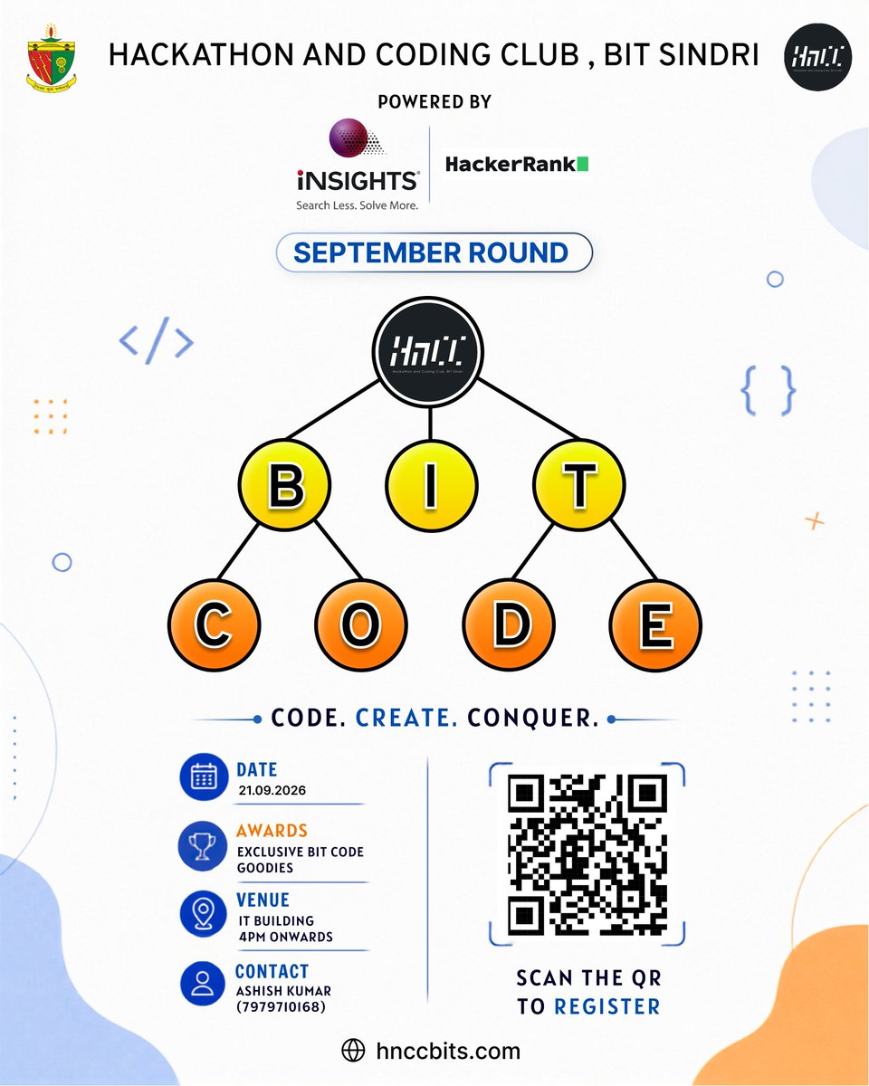 hnccbits's tweet photo. 🚀 BIT CODE | SEPTEMBER ROUND 2026
💻 Basic DSA &amp; Implementation
📅 21 Sept | 4 PM onwards
📍 IT Building, BIT Sindri

🏆 Goodies for top performers!
🔗 Register: https://t.co/aysXnN2sIk
⚠️ HackerRank username mandatory.
#BITCode #hnccbits #BITSindri https://t.co/X9AuQ6tgyw
