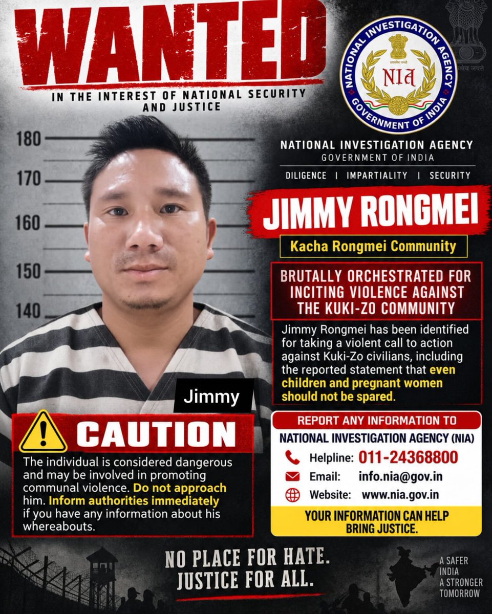 Kamginthan40473's tweet photo. A CALL FOR IMMEDIATE, IMPARTIAL INVESTIGATION

The poster circulating online makes serious allegations against Jimmy Rongmei, including an alleged call for violence against Kuki-Zo civilians and the reported statement that children and pregnant women should not be spared.

Such allegations are extremely grave and should not be ignored, regardless of the identity or community of the person involved. If the statements are authentic, they warrant immediate verification, identification of the source, preservation of digital evidence, and investigation under applicable law by the competent authorities.

The National Investigation Agency (NIA), Manipur Police, and other appropriate law-enforcement agencies should examine the available audio, video, messages, phone records and other evidence impartially. Any person found responsible for inciting or facilitating violence against civilians must be dealt with strictly according to law.

Justice must be based on evidence. Accountability must be impartial. The protection of every civilian—especially women and children—must come first.

#NIA #NationalInvestigationAgency #ManipurViolence #KukiZo #KukiZoCommunity #JusticeForCivilians #ProtectCivilians #StopHateSpeech #StopViolence #StopIncitement #ImpartialInvestigation #RuleOfLaw #Accountability #JusticeForAll #Manipur #NortheastIndia #HumanRights #CivilianProtection #PeaceAndJustice #NationalSecurity

@NIA_India @manipur_police @HMOIndia @PMOIndia @AmitShah @narendramodi @rashtrapatibhvn @SupremeCourtIND @MIB_India @NCWIndia @India_NHRC @CBIHeadquarters @VishuAdv @DrSJaishankar @Spearcorps @official_dgar @OfficialDGISPR @RahulGandhi @power_corridors