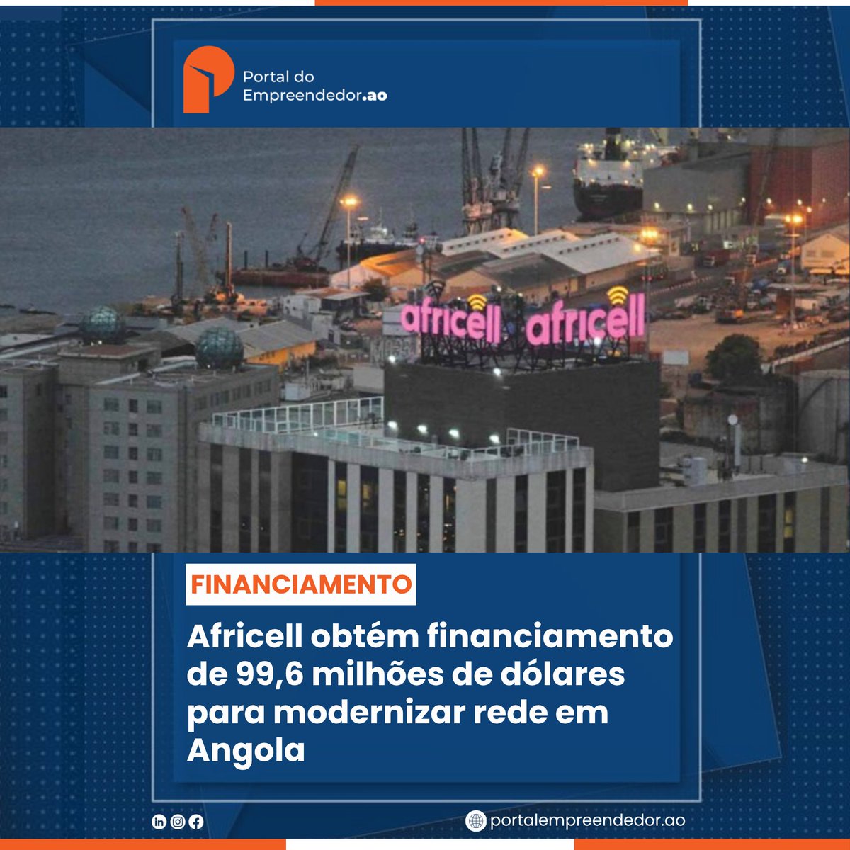 empreenderangol's tweet photo. A Africellobteve um empréstimo directo de 99,6 milhões de dólares do Export-Import Bank dos Estados Unidos (EXIM) para financiar investimentos em tecnologia de redes móveis em Angola, anunciou a operadora de telecomunicações.

#portaldoempreendedor #expansão #telecomunicação https://t.co/cIn85PXtJK
