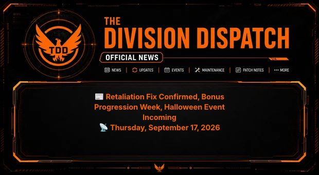 SHDdispatch's tweet photo. π οΈ Retaliation Fix Confirmed
Sept 24th Title Update fixes Retaliation bugs, plus a bonus progression week. Halloween event launches too.
Full breakdown on our Facebook page & Discord π.
@TheDivisionGame #TheDivision2 #DivisionDispatch #TitleUpdate #Halloween https://t.co/Os6UiKVDXW