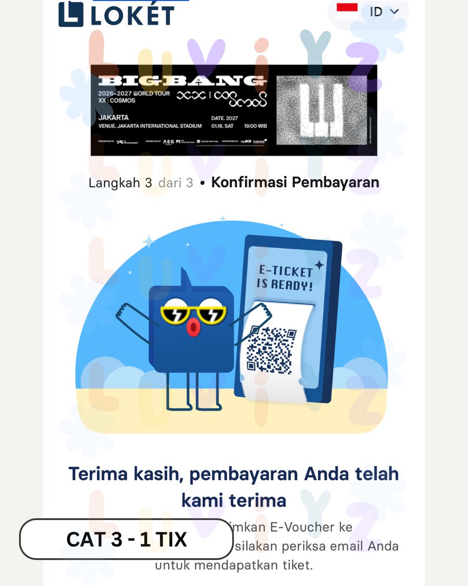 luviyz__'s tweet photo. SECURED! 🎟️✨

9 TIKET berhasil secured untuk BIGBANG 2026–2027 WORLD TOUR <XX : COSMOS> IN JAKARTA 🥹💛

Rinciannya:
🌼 Cat 1B (2 tix)
🌼 Cat 2 (1 tix)
🌼 Cat 3 (2 tix)
🌼 Cat 4 (4 tix)

Thank you buat yang udah percaya war bareng Luviyz 🫶🏻 https://t.co/qGvA47q7LR