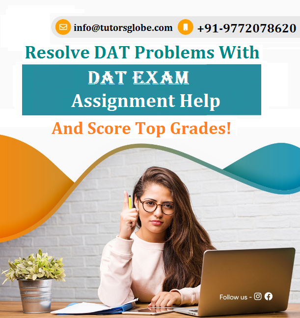 TutorsGlobe's tweet photo. Are you often feeling stressed because of complex DAT tasks? Simplify your academic journey with TutorsGlobe & pave your way to academic success easily! #DATExam #AssignmentHelp #HomeworkHelp #ACTExam #APExam #CLEPExam #GEDExam #GMATExam #GREExam #MCATExam #PSATExam #SATExam https://t.co/JWoaXsjczD