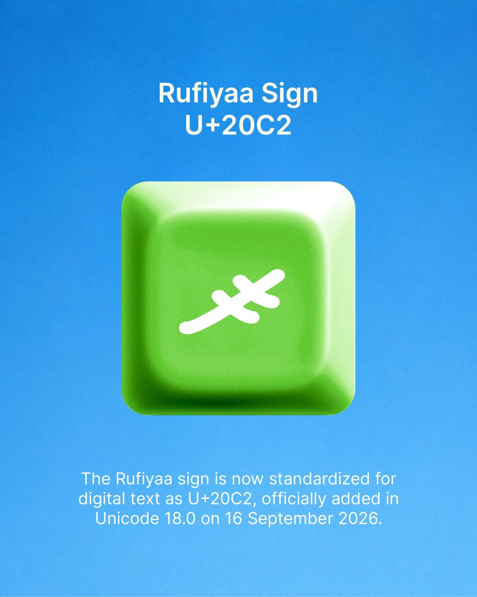 akurutype's tweet photo. The Rufiyaa Sign (⃂) is now officially U+20C2 RUFIYAA SIGN in Unicode 18.0, released 16 Sep 2026, and the rollout is now underway.

In 2025, @kudanai of Intellea &amp; @aboshafyu of Akuru Type submitted the proposal to encode the symbol in Unicode, the proposal was endorsed by MMA. https://t.co/BdyYjvUrFj