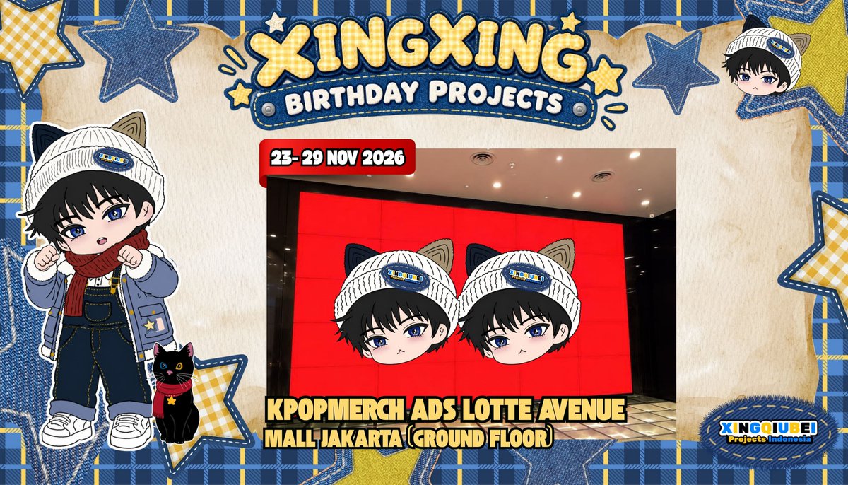 XQB_INAProject's tweet photo. 🦋 #ShinewithXingmi 🦋

✨ FINDING XINGMI ✨

Tok tok!!  
Hari ini kita bawa kabar baik untuk yang mau hunting LED Xingxing. 

Untuk ads di lotte mall avenue ini detailnya yaa ~

​📍 Lokasi: KPOPMERCH Lotte Avenue Mall Jakarta (Ground Floor)

🗓️ Tanggal: 23 – 29 November 2026

Yang sekalian mampir ke lotte bisa langsung datang ke lokasinya yaa dan jangan lupa tag XQB INA 🫶

Untuk LED yang lain akan menyusul info detailnya, stay tune 🫶

#EliotHuang #HuangXing #黄星 #黄星Eliot