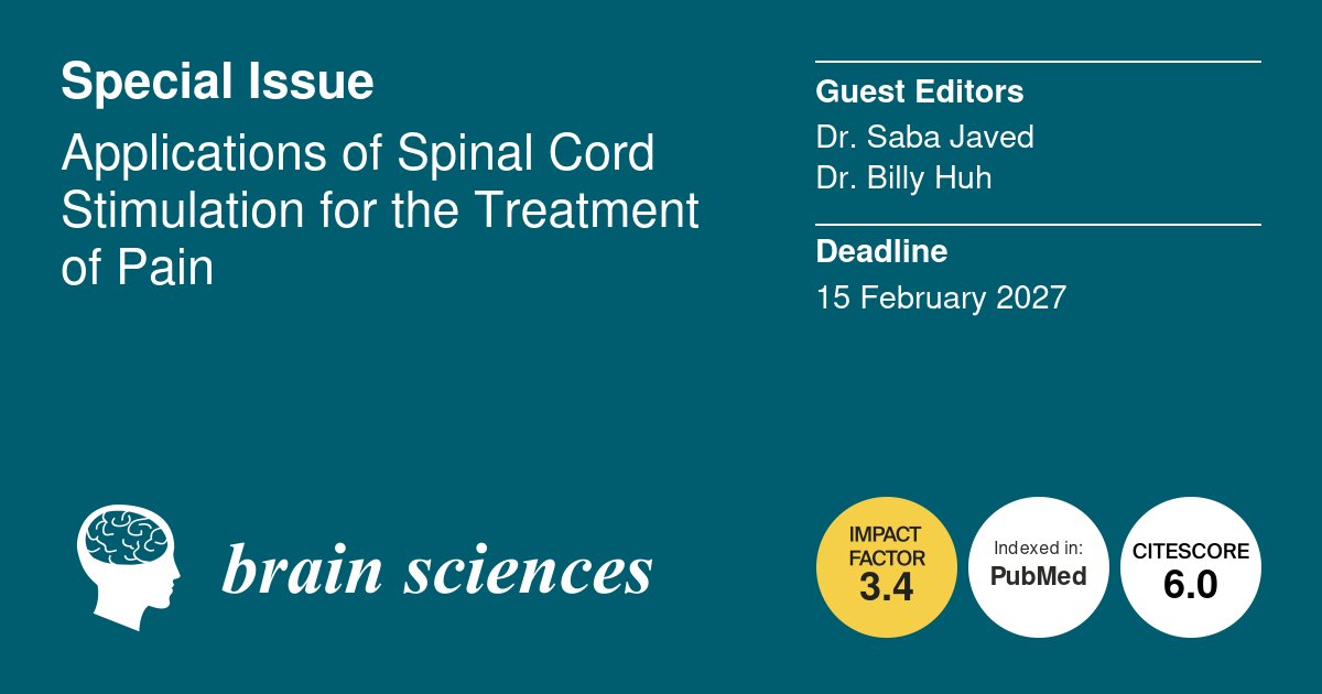 BrainSci_MDPI's tweet photo. 📢 #mdpibrainsci Call for Papers | New Special Issue!
"Applications of #Spinal #Cord #Stimulation for the Treatment of #Pain" is open for submissions
🧠 Edited by Dr. Saba Javed and Dr. Billy Huh
🔗 https://t.co/UCvkJvoyoY
@MDPIOpenAccess @Scilit_ @MediPharma_MDPI #brain #SCS https://t.co/YqypXbCJOD