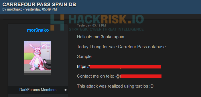 H4ckmanac's tweet photo. 🚨Cyber Alert ‼️

🇪🇸Spain - 𝗖𝗮𝗿𝗿𝗲𝗳𝗼𝘂𝗿 𝗣𝗔𝗦𝗦

Threat actor mor3nako claims to have breached Carrefour PASS Spain. As purported evidence, mor3nako published a sample containing customer records that include DNI, full names, DoB, IBANs, number of children, physical addresses, landline and mobile phone numbers, and email addresses. 

The actor claims that the attack was carried out using TerciosRAT, the same malware previously mentioned in connection with claims involving Spain’s National Social Security Institute (INSS) in late July and TuLotero on September 15, 2026 (cyber incident confirmed, threat actor’s claim unverified).

Threat actor: mor3nako
Sector: Wholesale / Retail
Data exposure (claimed): Not specified
Data type: DNI numbers, full names, DoB, IBANs, family information, physical addresses, phone numbers, email addresses
Observed: Sep 16, 2026
Status: Pending verification
ESIX©: 4.67

Full details and impact assessment on https://t.co/eB7qgxKFAa