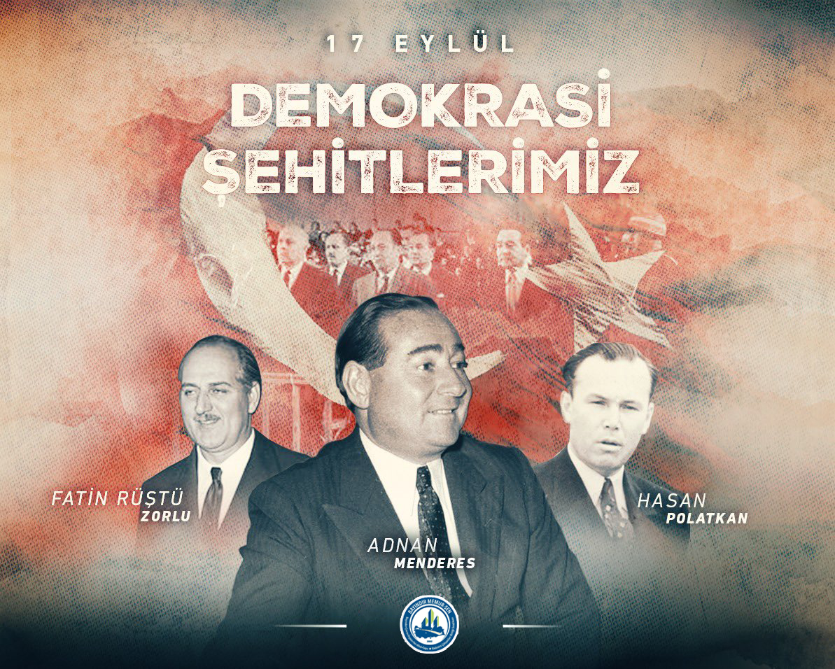 BayndrMemurSen's tweet photo. Ömürlerini milletimize adayan, demokrasimizin temini ve ülkemizin kalkınması için hayatlarından vazgeçen; haksız, mesnetsiz bir şekilde idam edilen demokrasi şehitlerimiz Merhum Adnan Menderes, Fatin Rüştü Zorlu ve Hasan Polatkan'ı vefatlarının yıl dönümünde rahmetle, tâzimle, dualarla yâd ediyoruz.

#17Eylül #AdnanMenderes #HasanPolatkan #FatinRüştüZorlu