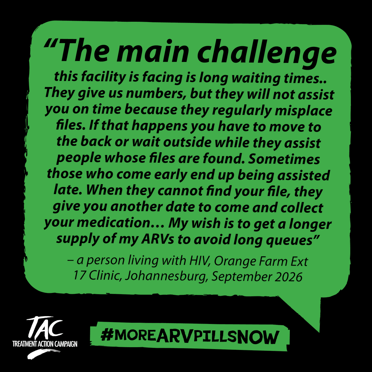 TAC's tweet photo. “When they cannot find your file, they give you another date to come and collect your medication… My wish is to get a longer supply of my ARVs to avoid long queues” #MoreARVPillsNow @HealthZA https://t.co/T5gvyN1W08