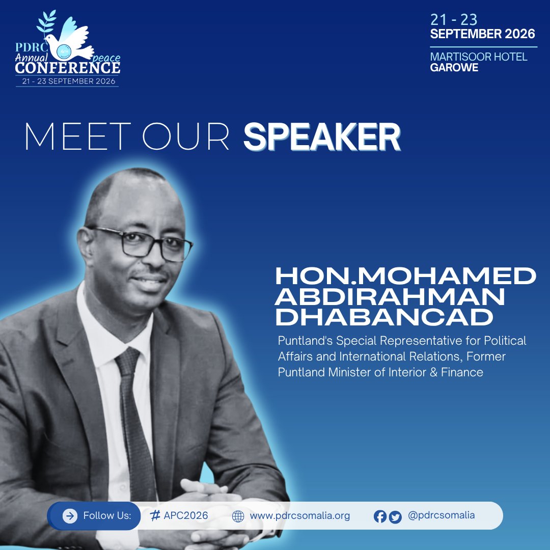 SomaliaPdrc's tweet photo. MEET OUR SPEAKER | Hon. Mohamed Abdirahman Dhabancad
Bringing extensive experience in Puntland’s governance &amp; international engagement, he joins us at our 4th APC

He currently serves as Puntland’s Special Representative for Political Affairs &amp; International Relations.

#APC2026 https://t.co/lcGXDAqtwc