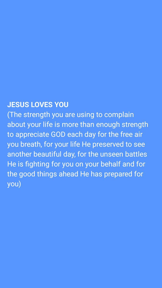 OmamodeJeremiah's tweet photo. *JESUS LOVES YOU*
(The strength U are using to complain about your life is more than enough strength to appreciate GOD each day for the free air U breath, for your life He preserved to see another beautiful day, for the unseen battles He is fighting for U on your behalf &amp; for the https://t.co/DAeufLDfoX