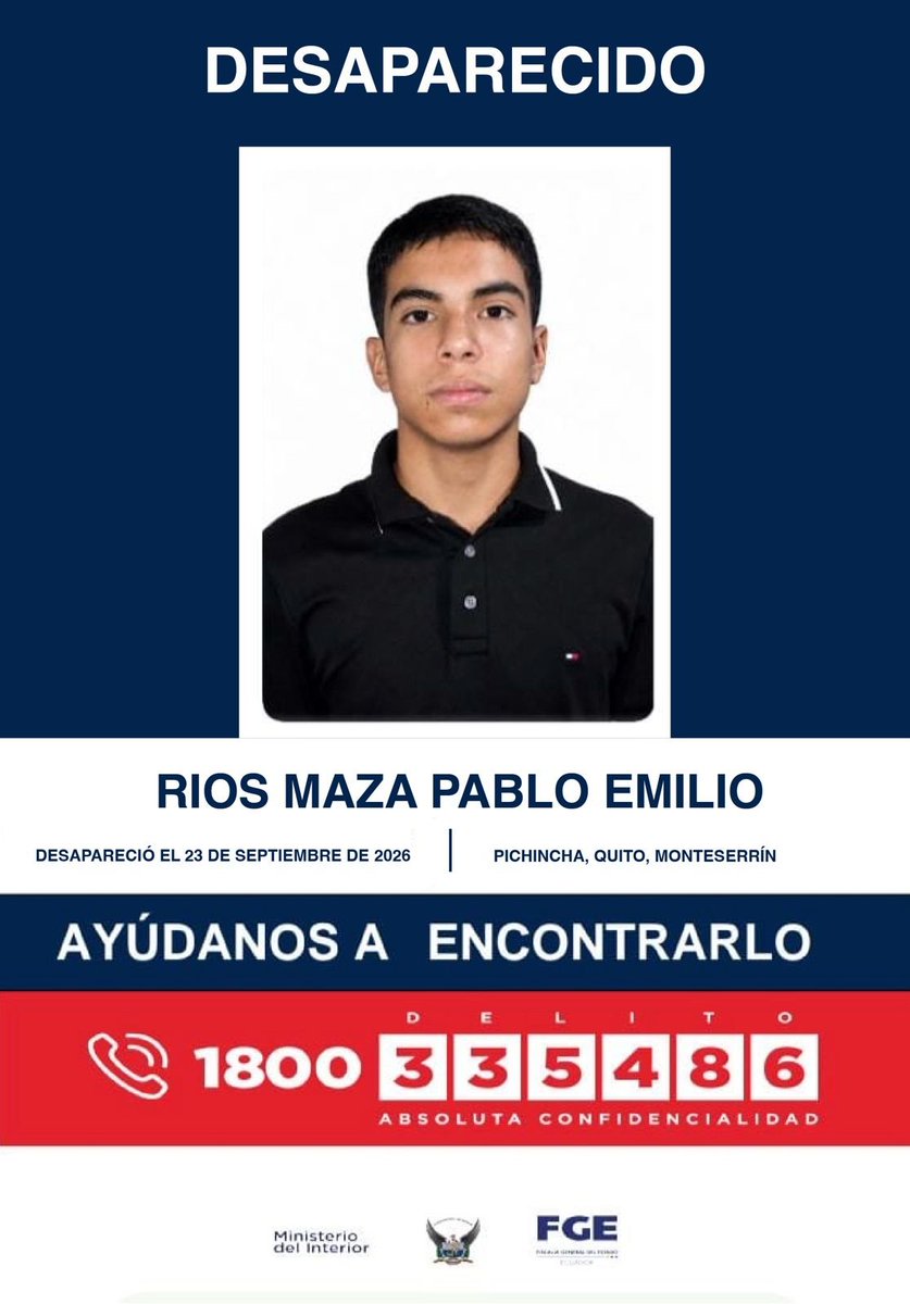 FiscaliaEcuador's tweet photo. #DesaparecidosEcuador | #Pichincha: si tienes información sobre la ubicación de Pablo Emilio Ríos Maza, comunícate de inmediato con las autoridades. Fue visto por última vez el 23 de septiembre de 2026, en el sector de Monteserrín, norte de #Quito. https://t.co/0NljAn9PZz