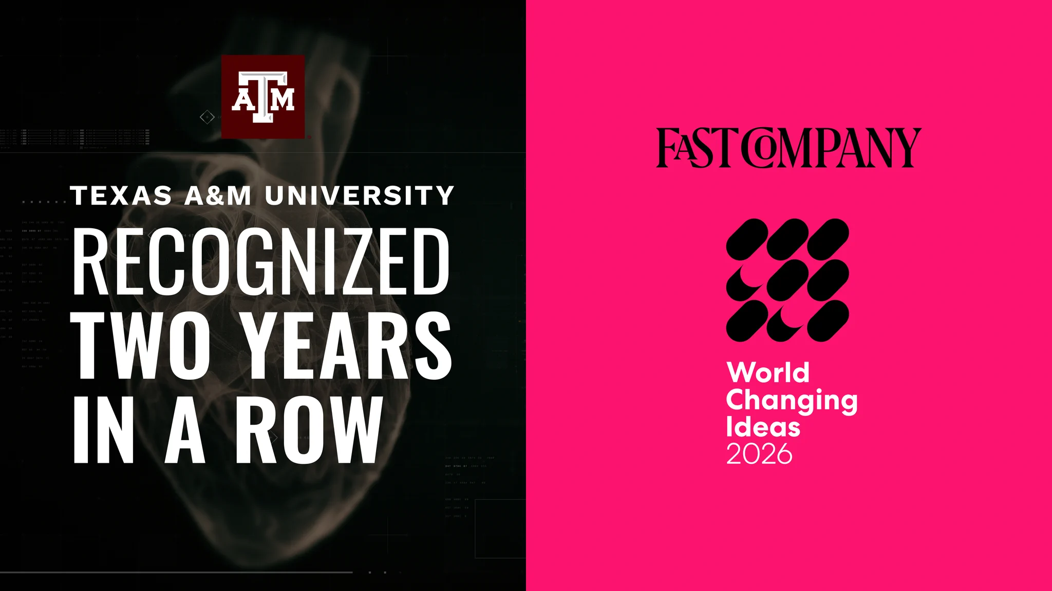 Texas A&M University is recognized by Fast Company for "World Changing Ideas 2026." The image features the Texas A&M and Fast Company logos with text highlighting the achievement.