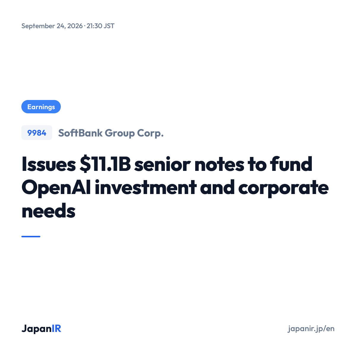 JapanIR_en's tweet photo. Japan IR Highlight - Sep 24, 2026

SoftBank Group Corp. (9984)
Financial Summary

https://t.co/uzgn2IvK8h
#JapanStocks #JapaneseStocks #JapanIR #Earnings https://t.co/jcPSdp6khu