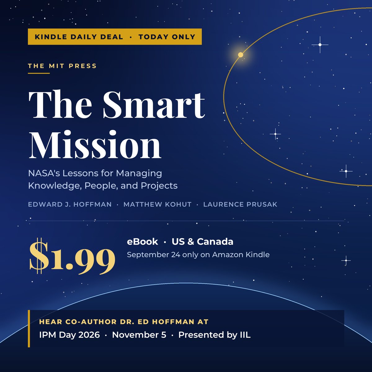 IILGlobal's tweet photo. Flash deal! The Smart Mission by #IPMDay2026 closing keynote Dr. Ed Hoffman is on #Amazon today for just $1.99. Read about the high-stakes #aerospace #projects as Chief Knowledge Officer at @NASA

Get it now: https://t.co/rP8jK2kbiX https://t.co/Qoh29wbtkG