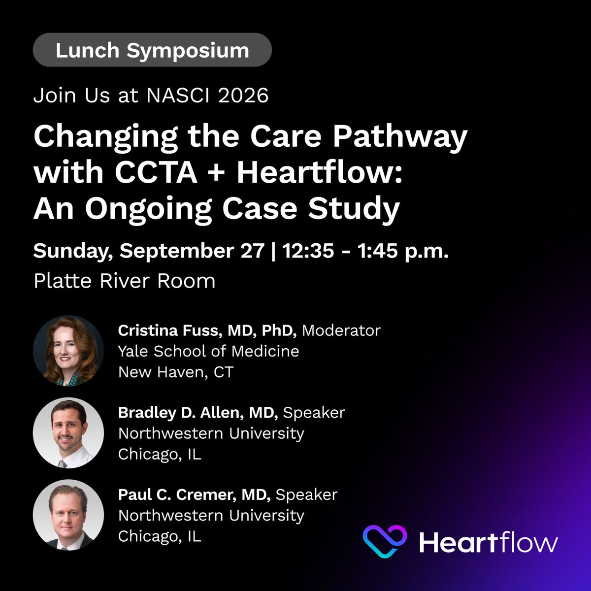 Heartflow's tweet photo. Heading to #NASCI2026? Join us Sunday, September 27, for our lunch symposium, "Changing the Care Pathway with CCTA + Heartflow: An Ongoing Case Study.” Drs. @CsFuss, Bradley Allen, and Paul Cremer will explore how AI-powered coronary CTA is transforming the modern cardiac care pathway. Through real-world cases and registry insights, this symposium will demonstrate practical applications of the Heartflow One platform to sharpen diagnostic precision, implement plaque-guided care, and optimize radiology-cardiology workflows. We hope to see you there!
