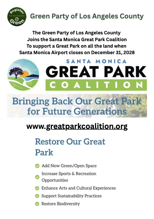 GreenPartyLACty's tweet photo. The Green Party of Los Angeles County joins the Santa Monica Great Park Coalition, to support a Great Park on all the land, when Santa Monica Airport closes on Dec 31, 2028 https://t.co/MfYGCddIrG
#santamonica #greatpark #openspace #publicspace #greenspace #SMO @Airport2Park https://t.co/8lLKsEDN1M