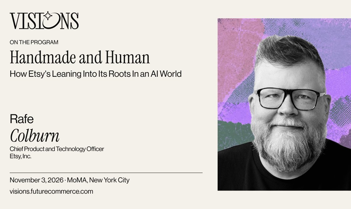 futurecommerce's tweet photo. @Etsy’s marketplace lists 100M+ items, and most of them are one-of-a-kind or made to order. How does a business rooted in human work use AI intentionally to support its customers and makers? We’ll unpack this idea on the VISIONS stage with Rafe Colburn, Etsy's Chief Product and Technology Officer. Early Bird tickets are still available: https://t.co/uj1GBtxa5V