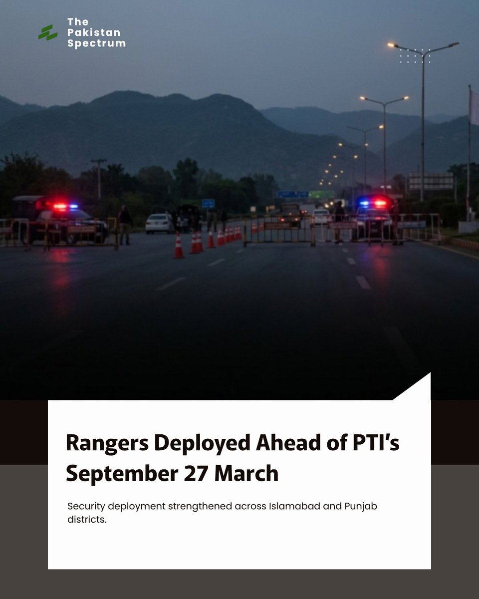 PakSpectrum92's tweet photo. Rangers have been deployed in Islamabad and several Punjab districts ahead of PTI’s planned September 27 march, with authorities citing law-and-order and security preparations. https://t.co/tREeogWfR7
