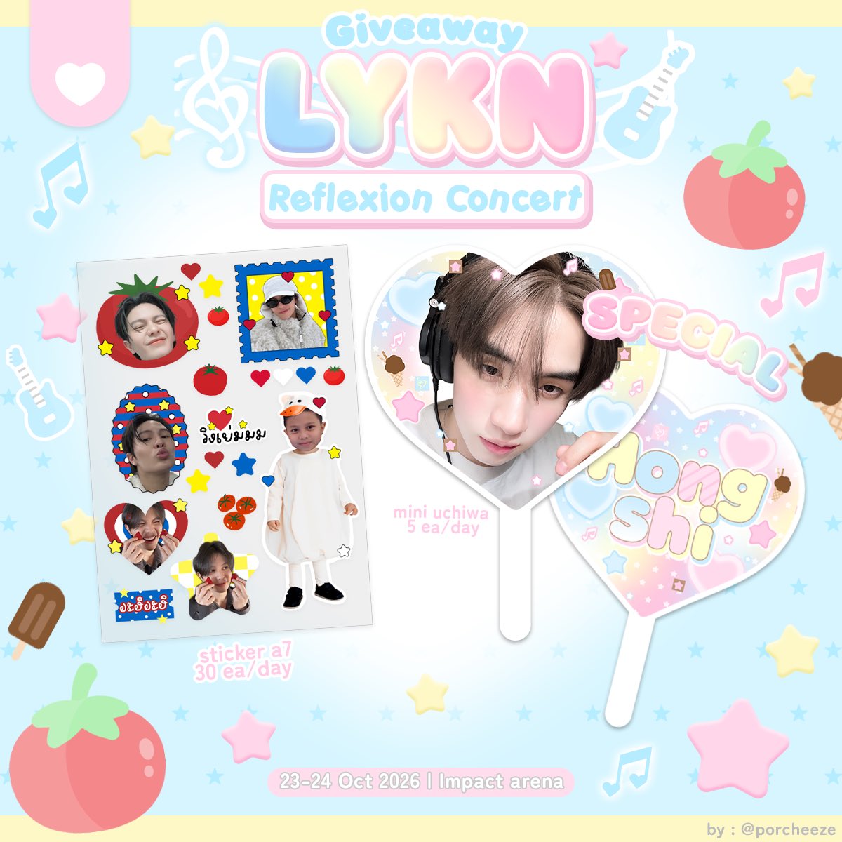 porcheeze's tweet photo. pls kindly rt ꕀ

꒰ 🍅 ꒱ giveaway  ꕀ🍦
#LYKNReflexionConcert

ꕀ Impact arena
ꕀ date : 23-24 Oct 2026
ꕀ time : tba 

✧｡ rt &amp; show this tweet ✧｡

#LYKN
#williamjkp #hongshihoshi https://t.co/8eKovc78rF