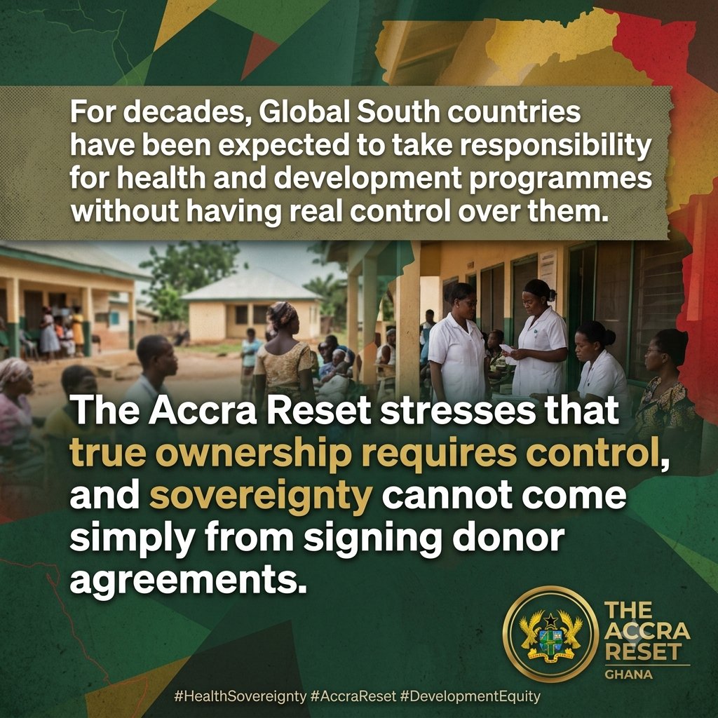 OSITY2026's tweet photo. For decades, Global South nations managed health and development programs without real authority. The Accra Reset stresses that true ownership demands actual control, not mere donor signatures. #HealthSovereignty #AccraReset #DevelopmentEquity https://t.co/2WSpkGI50s