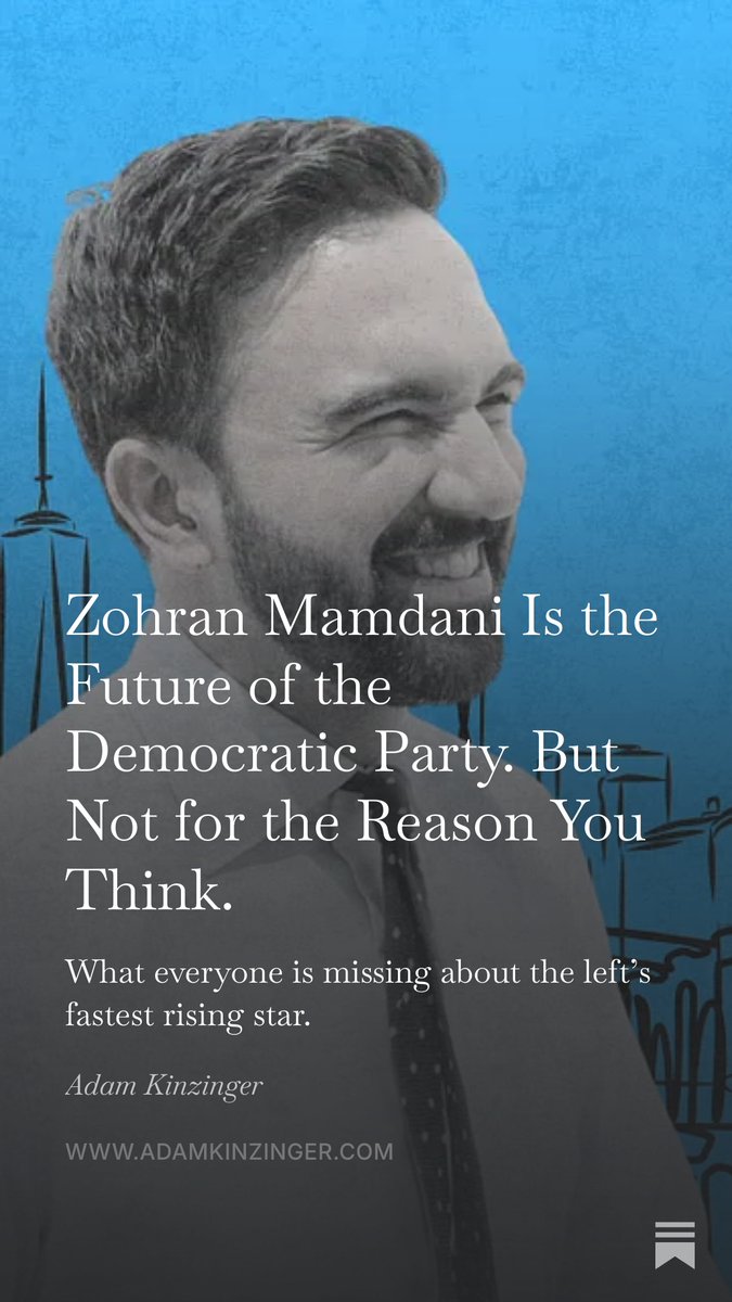 AdamKinzinger's tweet photo. You might be surprised to hear me say this, but I think Zohran Mamdani is the future of the Democratic Party. Just not for the reasons you probably think.

He has a sharp strategic mind and the credibility to say uncomfortable truths to his own people and be heard rather than exiled.

Underestimate him at your own peril.