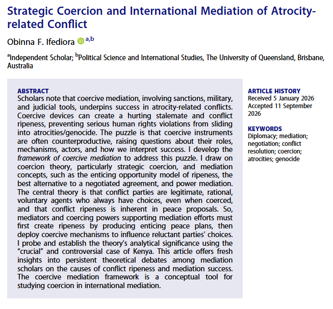 GloblSociety's tweet photo. 🚨Another #OnlineFirst article out with Global Society!🚨
"Strategic Coercion and International Mediation of Atrocity-related Conflict" by @Obinna_Ifediora is #OpenAccess
Make sure you give it a read!👇 https://t.co/N2iSD6pr4K