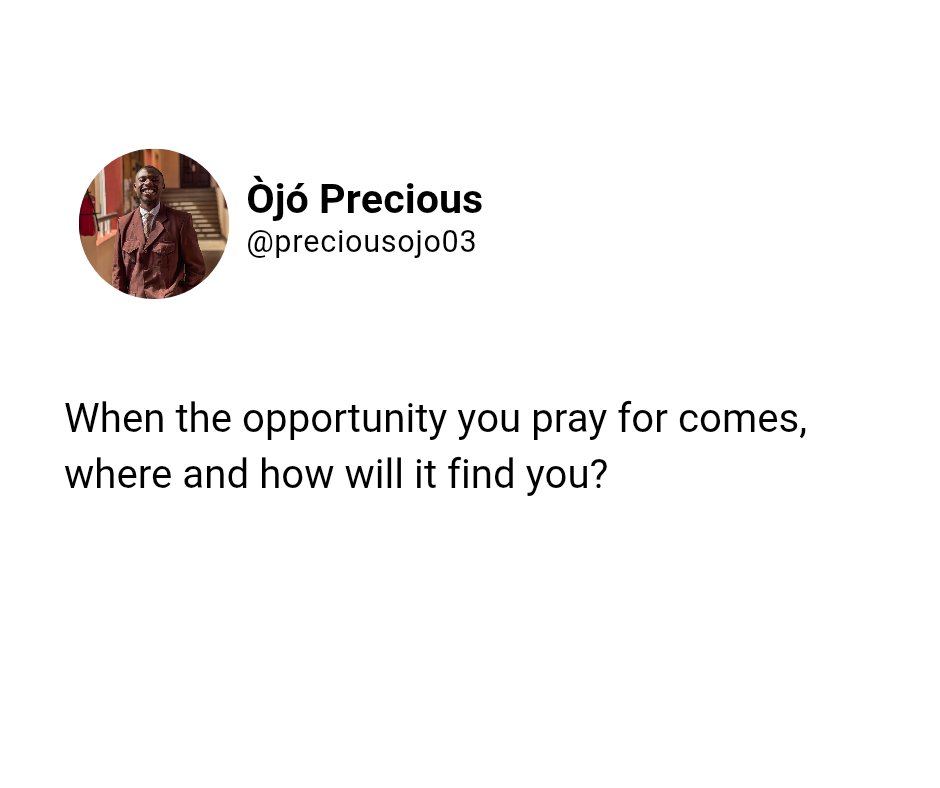 OjoPrecious03's tweet photo. #x #opportunities #prepare https://t.co/r37ZmrFuCf