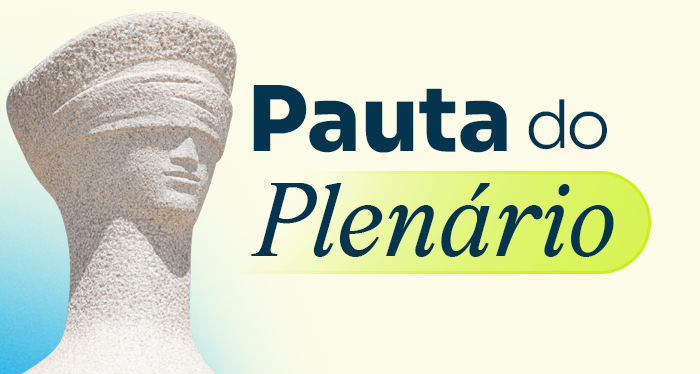 Card horizontal com fundo em degradê azul e bege e, à esquerda, a imagem da estátua da Justiça vendada. Ao centro, o texto: "Pauta do Plenário". Fim da descrição.