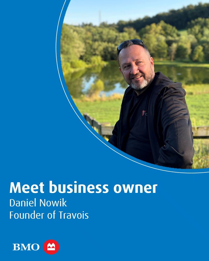 A BMO promotional graphic featuring a photo of a smiling bearded man with sunglasses on his head in a black jacket, set against a lake and forest background, with text reading 'Meet business owner Daniel Nowik, Founder of Travois' and the BMO logo.
