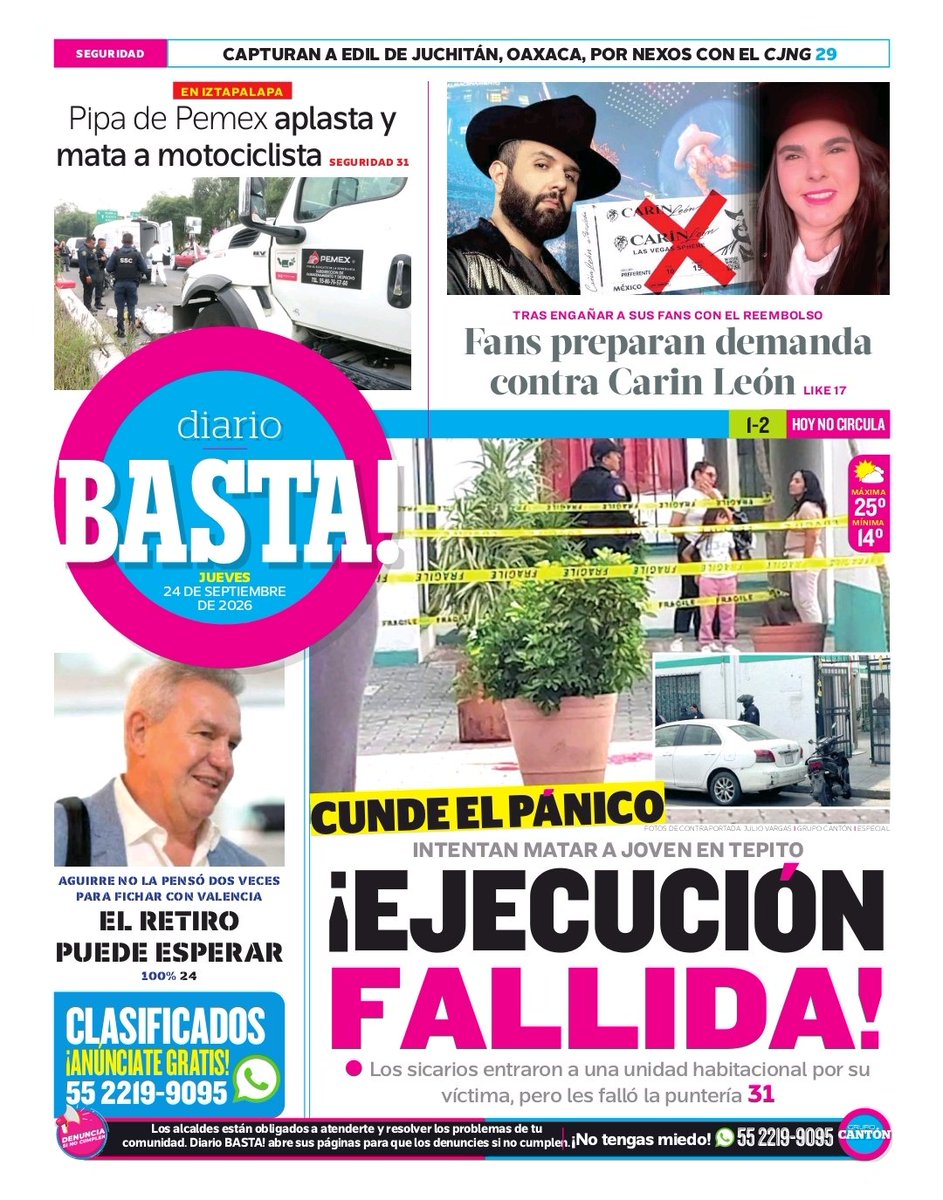 diariobasta's tweet photo. Esta es nuestra #ContraPortada de hoy. 📰📰📰
🗞️ ¡Ejecución fallida! Intentan quitarle la vida a joven en Tepito.
🗞️ Fans preparan demanda contra Carin León tras engañar a sus fans con el reembolso.
🗞️ Pipa de Pemex aplasta y quita la vida a motociclista en Iztapalapa.
🗞️ El retiro puede esperar; Aguirre no la pensó dos veces para fichar con Valencia.