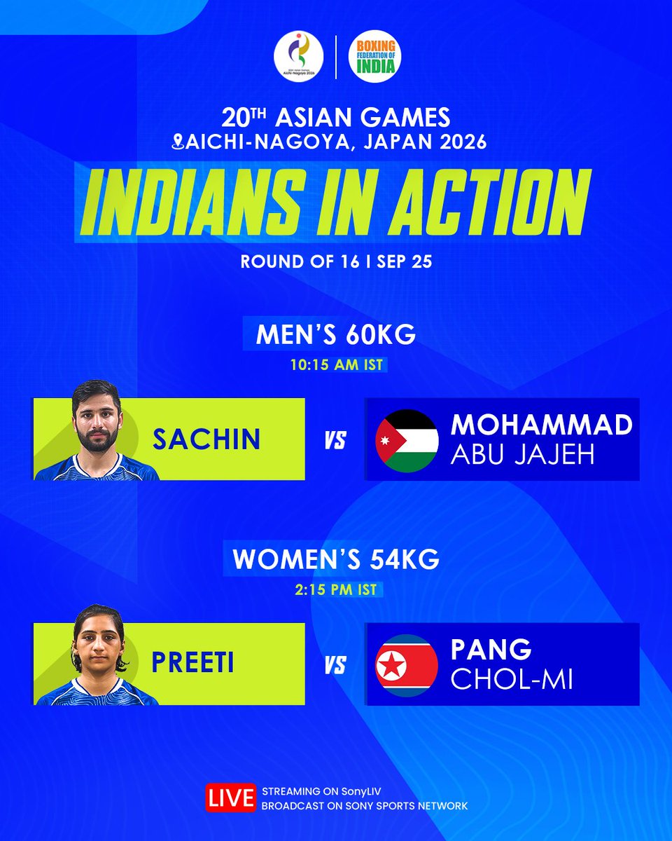 BFI_official's tweet photo. Day 5 line-up is here! 🔥🥊

Catch Sachin and Preeti in action tomorrow as they take on their Round of 16 clashes at the 2026 Asian Games. 🇮🇳

📺 Catch all the action LIVE streaming on SonyLIV and broadcasting on Sony Sports Network!

#IndianBoxing #2026AsianGames https://t.co/fBQTI04yJN