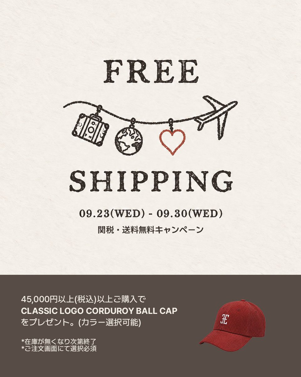 folnua_jp's tweet photo. FREE SHIPPING CAMPAIGN

9/23(水)〜9/30(水)の期間限定で、
関税・送料無料キャンペーンを開催中。

さらに45,000円(税込)以上ご購入の方にはCLASSIC LOGO CORDUROY BALL CAPを1点プレゼント。（カラー選択可能）

*在庫がなくなり次第終了となります
*ご注文画面にて必ずカラーをお選びください。 https://t.co/kiYv4sevMx