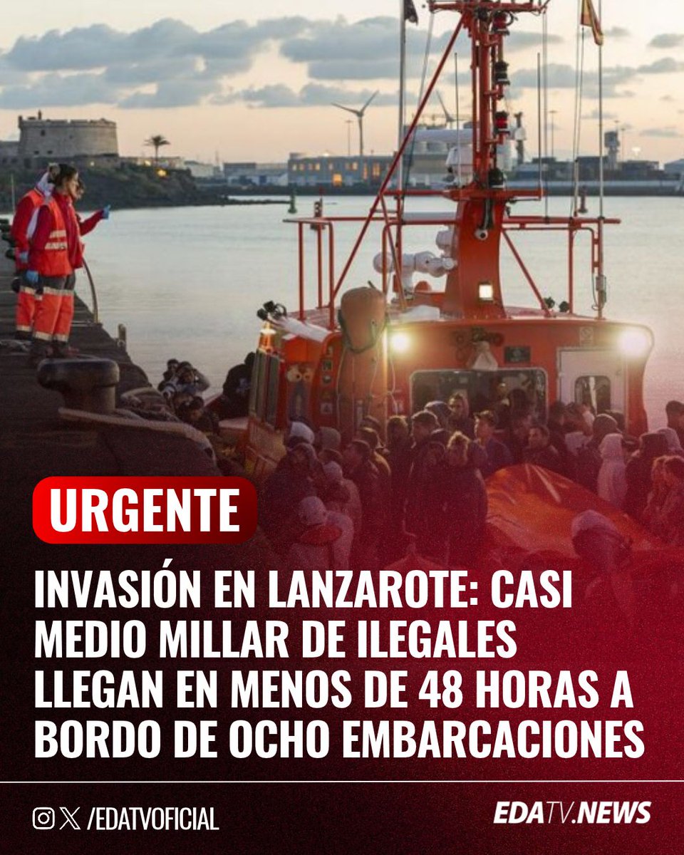 edatvoficial's tweet photo. ‼️🇪🇸 | URGENTE — Invasión migratoria en Lanzarote: casi medio millar de ilegales llegan a sus costas en menos de 48 horas a bordo de ocho embarcaciones. https://t.co/W1AvK3tges