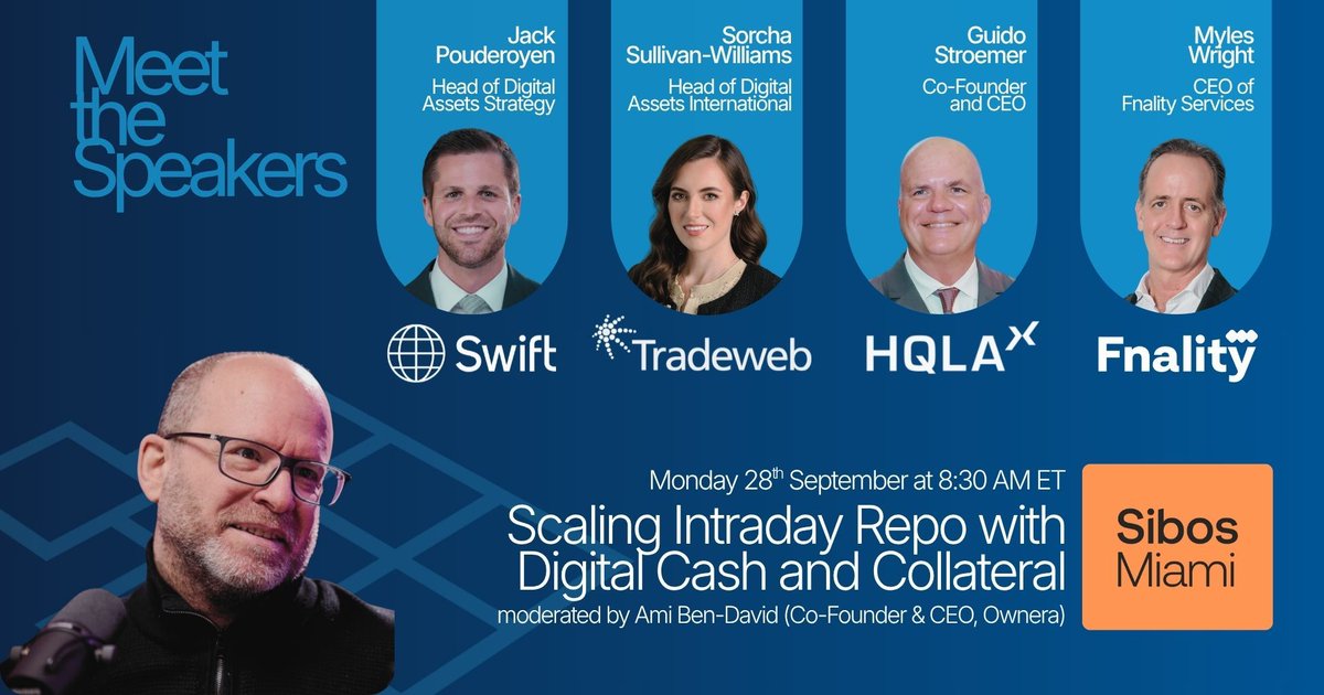 OwneraIO's tweet photo. How can digital cash and collateral help deploy intraday repo at scale? 
 
That’s the question our panel at @Sibos Miami will be helping to answer. @amibendavid, will be moderating the event, which will take place on Monday 28th September at 8:30 AM ET.
 
Jack Pouderoyen, Head of Digital Assets Strategy at @swiftcommunity , Sorcha Sullivan-Williams, Head of Digital Assets International at @Tradeweb , Guido Stroemer, Co-Founder and CEO of HQLAᵡ, and Myles Wright, CEO of @fnality will all be speaking. Thanks to all for participating.
 
If you’re thinking of attending, or want to meet in person at SIBOS, send us a message at contact@ownera.io