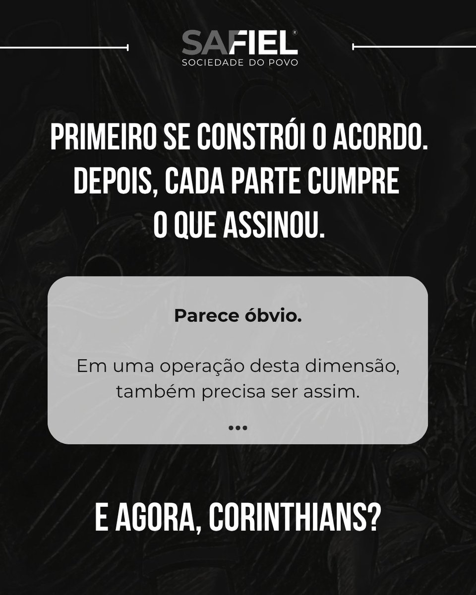 Safiel_1910's tweet photo. A SAFiel não pode assumir primeiro uma obrigação desta dimensão para somente depois discutir quais serão as condições da operação com o Corinthians.

Responsabilidade exige compromissos recíprocos, segurança jurídica, aprovações institucionais e contratos vinculantes.

Não pedimos privilégio.

Pedimos uma negociação em que as duas partes saibam exatamente seus direitos e suas obrigações antes de executar qualquer compromisso.

Estamos prontos para avançar dessa forma.