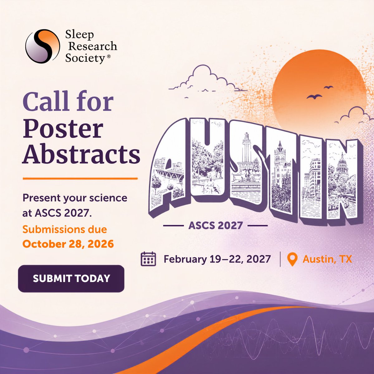 ResearchSleep's tweet photo. ⌛Submit your poster abstract for ASCS 2027 by October 28, 2026!

Sleep and circadian science researchers are invited to submit their abstracts for a chance to present during our dedicated poster sessions. 🌙🕒

Trainees and early-stage investigators, this is your opportunity to shine! Opt to have your abstract considered for an oral presentation and/or apply for our Trainee Travel Awards. 🚀🏅

ASCS 2027 will be held from February 19-22 in Austin, TX – we hope you will join us.
🎵 Austin Brings the Beat. You Bring the Science.

Review the abstract submission guidelines and apply here: https://t.co/LebxEK1KyJ

#ASCS2027 #ResearchSleep #SleepScience #CircadianScience #CallForAbstracts #Research #ScienceConference #TraineeOpportunities #awards #travel