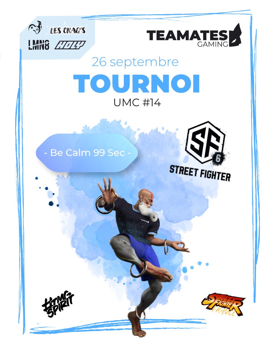 TeamatesG's tweet photo. Nouveau tournoi en approche 🥊

Samedi 26 septembre @becalm99sec reprend du service sur Street fighter 6 à l'occasion de l'UMC #14 !

On compte sur vous pour venir l’encourager et suivre son parcours en direct 💪

Stream : https://t.co/tXfBtCtN6y

#TMGSpirit https://t.co/7Vc6rAK4WC