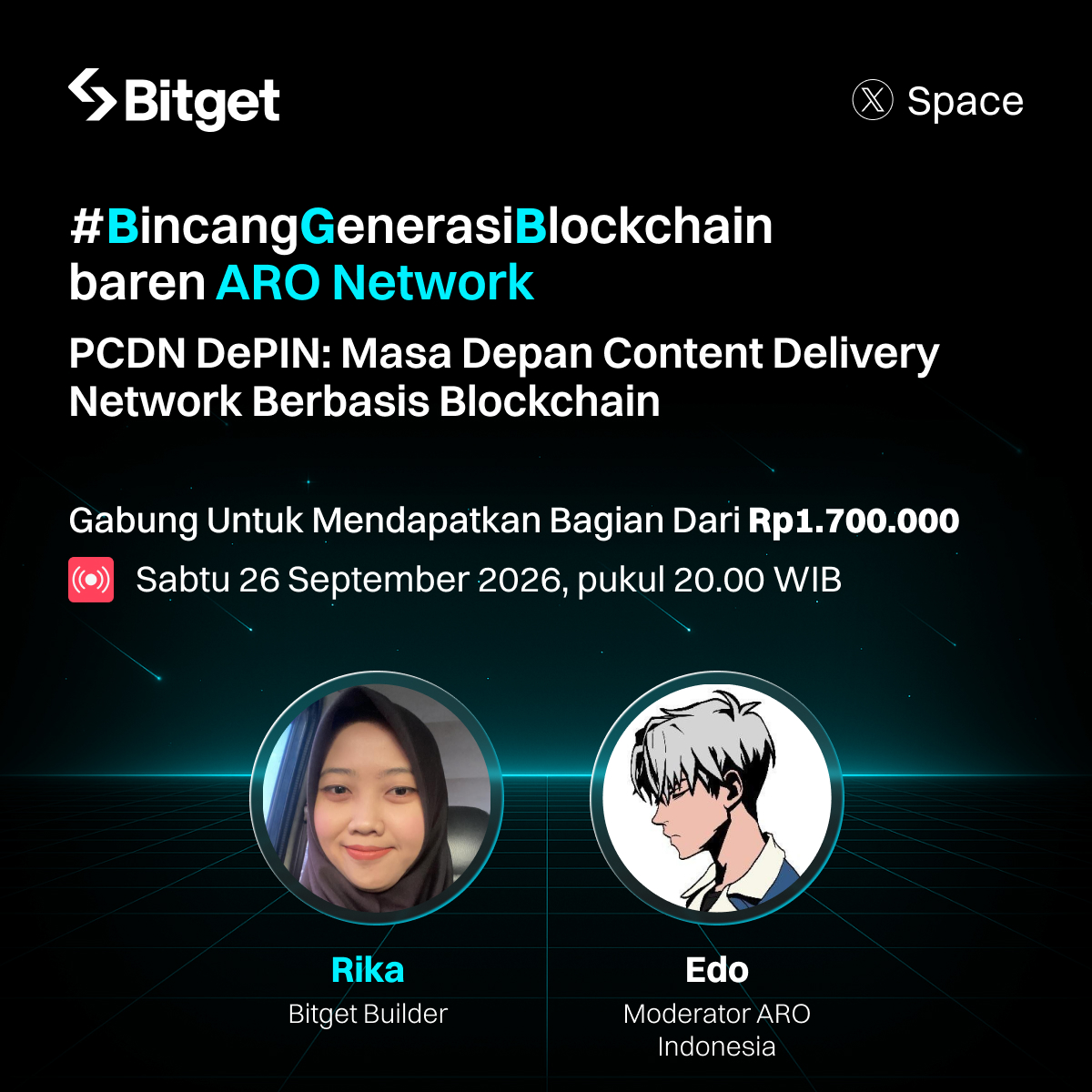BitgetID's tweet photo. 🎙 Bitgetizen, yuk gabung di #BincangGenerasiBlockchain bareng ARO Network dari @AroNetwork

Topik yang bakal kita obrolin:
‘PCDN DePIN: Masa Depan Content Delivery Network Berbasis Blockchain’

🗓 26 September 2026, pukul 20.00 WIB

Kalian bisa mengirimkan pertanyaan yang berkaitan dengan topik di kolom komentar, Edo akan menjawabnya di sesi AMA!
*Per user maksimal kirim 3 pertanyaan

🎁 Total hadiah senilai Rp1.700.000 dari Bitget untuk penanya terpilih dan pendengar aktif!

Cara ikutannya:
✅ Follow @BitgetID @AroNetwork
✅ Like & repost postingan ini
✅ Join X Space besok lusa: https://t.co/pTQ7LaEHaU
✅ Pemenang akan dipilih secara acak dari snapshot pendengar aktif

⭐️ Jangan sampai melewatkan kesempatan ini untuk mendapatkan insight terkini tentang dunia Web3 bareng #Bitget!